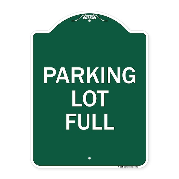 Signmission Designer Series Sign-Parking Lot Full, Green & White Aluminum Sign, 18" x 24", GW-1824-23431 A-DES-GW-1824-23431 - main